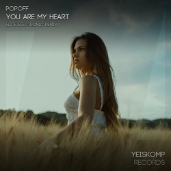 You Are My Heart (Elite Electronic Remix)
