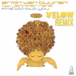 Fine Without You (Yelow Bootleg Remix)