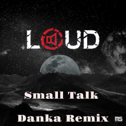 Small Talk (Danka Remix)