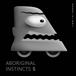 ABORIGINAL INSTINCTS 5