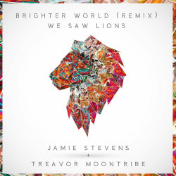 Brighter World (Jamie Stevens + Treavor Moontribe Remix)