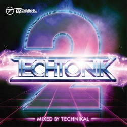 Techtonik 2 (Mixed By Technikal)
