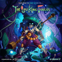 Tales From The Shiny Woods Vol. 1 : The Last Kung Fungus