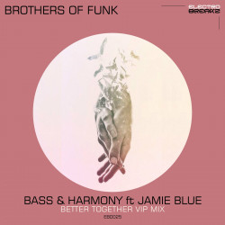 Bass & Harmony (Better Together VIP Mix)