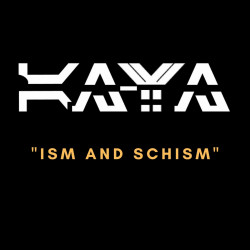 Ism & Schism
