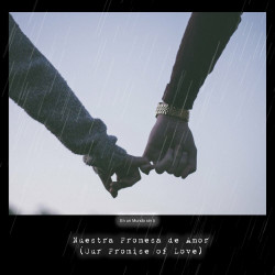 Nuestra Promesa de Amor (Our Promise of Love)