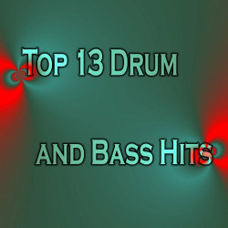 Top 13 Drum and Bass Hits