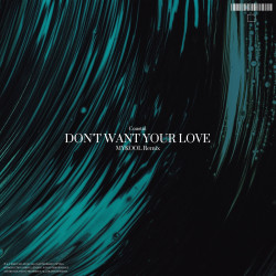 Don't Want Your Love (MYKOOL Remix)