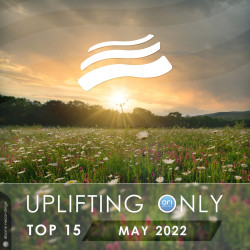 Uplifting Only Top 15: May 2022