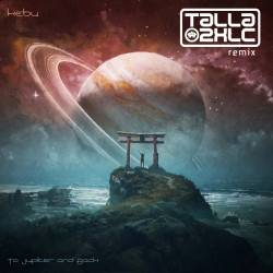 To Jupiter And Back (Talla 2XLC Remix)