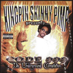 Kingpin Skinny Pimp Presents Code 999