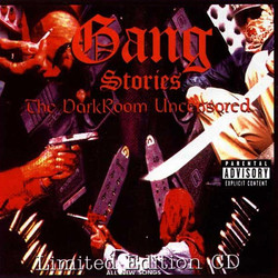 Gang Stories - The Darkroom Uncensored
