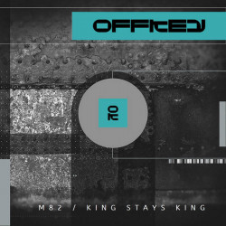 M82 / King Stays King (Remastered)