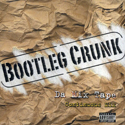  Bootleg Crunk Da Mix Tap