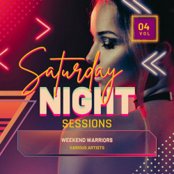 Weekend Warriors (Saturday Night Sessions), Vol. 4 