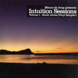 Menno de Jong presents: Intuition Sessions South Africa (Vinyl Sampler 1 Of 3)