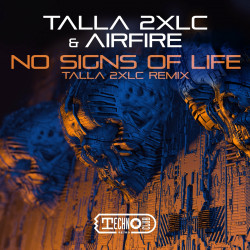 No Signs Of Life (Talla 2XLC Remix)