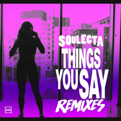 Things You Say Remixes 