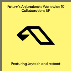 Fatum's Anjunabeats Worldwide 10 Collaborations