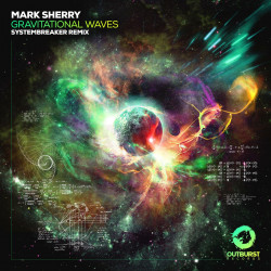 Gravitational Waves (Systembreaker Remix)