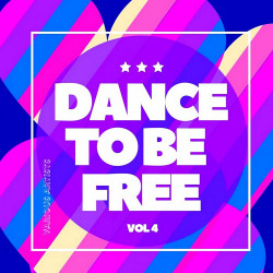 Dance To Be Free Vol 4