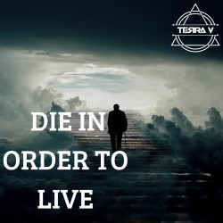Die In Order To Live