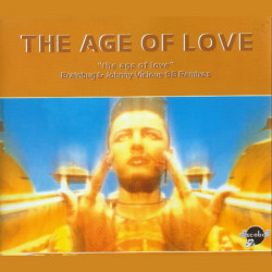 The Age Of Love (Brainbug and Johnny Vicious 98 Remixes)
