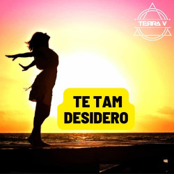 Te Tam Desidero