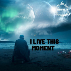 I Live This Moment