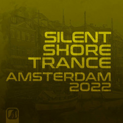 Silent Shore Trance - Amsterdam 2022