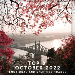 Top 8 October 2022 Emotional And Uplifting Trance