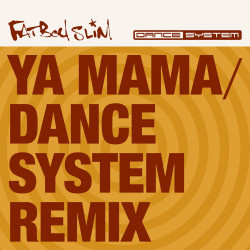 Ya Mama (Dance System Remix)
