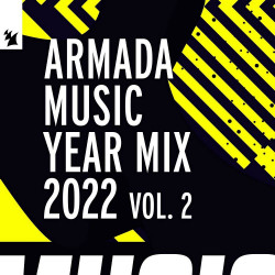 Armada Music Year Mix 2022 Vol 2 (Extended Versions)