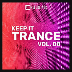 Keep It Trance Vol 08