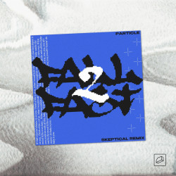 Fall 2 Fast (Skeptical Remix)