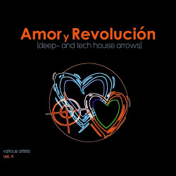 Amor Y Revoluciòn (Deep- & Tech House Arrows) Vol.4