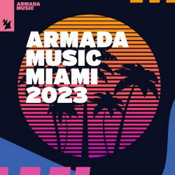 Armada Music - Miami 2023 