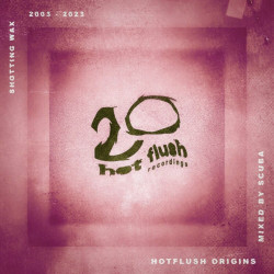 Hotflush Origins - Hotflush 20 (Mixed by Scuba)