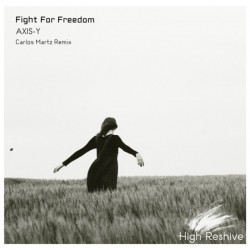 Fight for Freedom (Carlos Martz Remix)