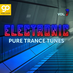 Electronic Pure Trance Tunes Vol.7