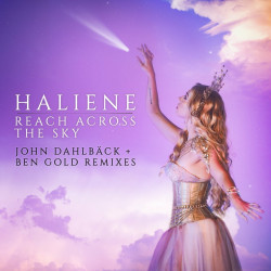 Reach Across the Sky (John Dahlbäck + Ben Gold Remixes)