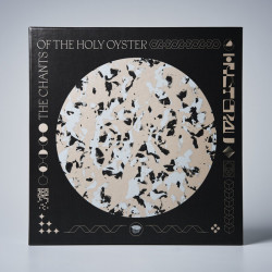 The Chants Of The Holy Oyster 