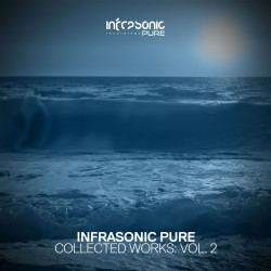 Infrasonic Pure Collected Works, Vol. 2