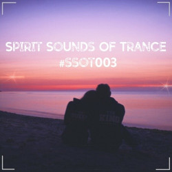 Spirit Sounds Of Trance #003 (Mixed by DJ SounEmot)
