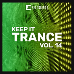  Keep It Trance, Vol. 14