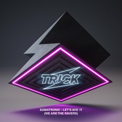 Let's Have'It (We Are The Ravers)