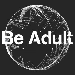 Be Adult Music