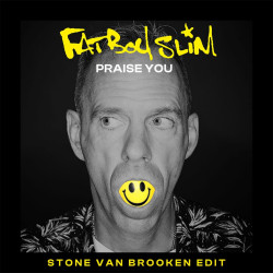 Praise You (Stone Van Brooken Edit)