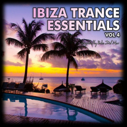 Ibiza Trance Essentials Vol. 4