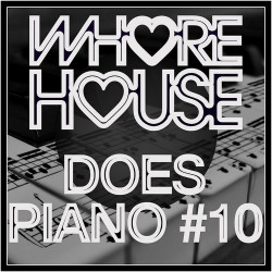 Whore House Does Piano #10